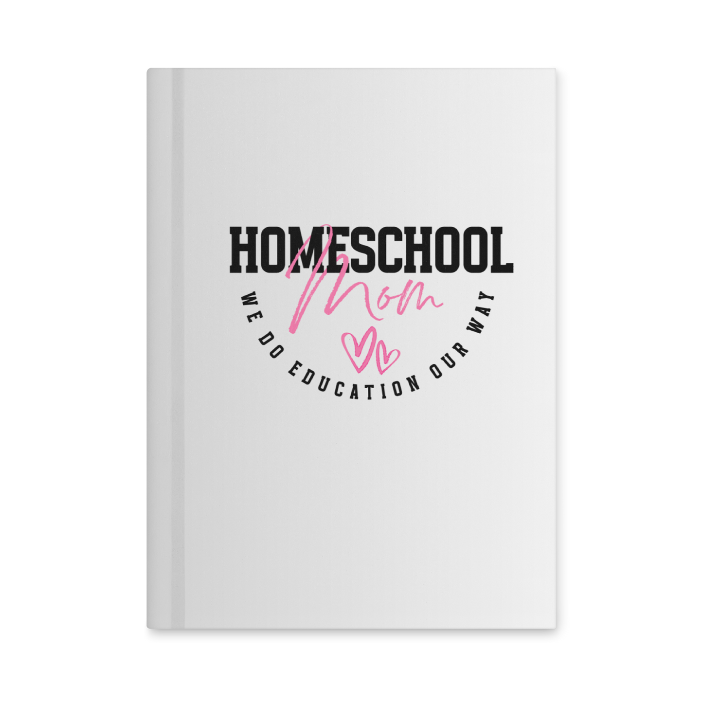 'Homeschool Mom' hardcover journal (front)