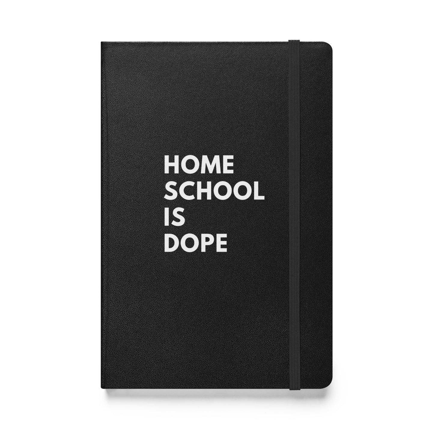 Hardcover Journal | Homeschool Is Dope