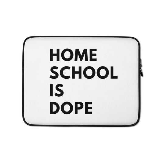 Laptop Sleeve | Homeschool is Dope