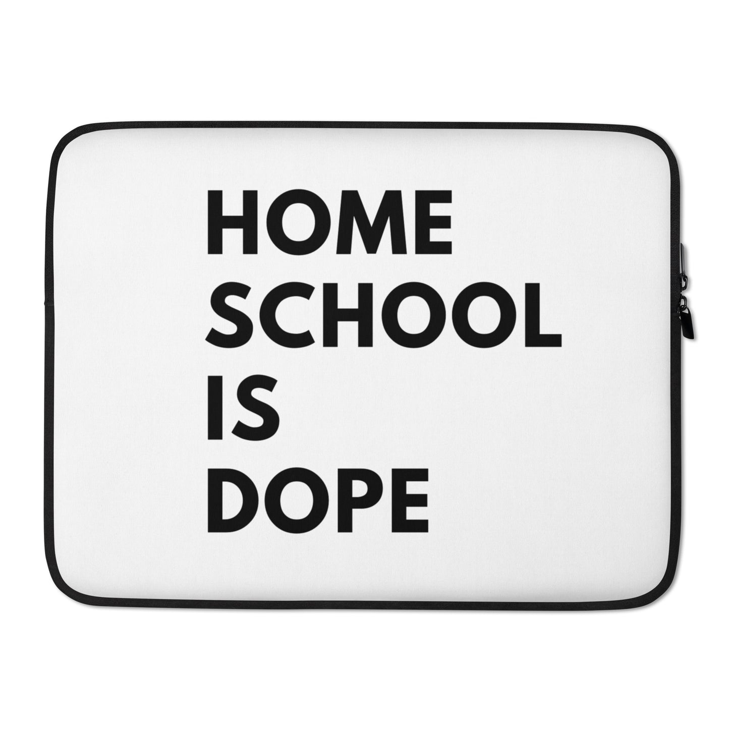 Laptop Sleeve | Homeschool is Dope