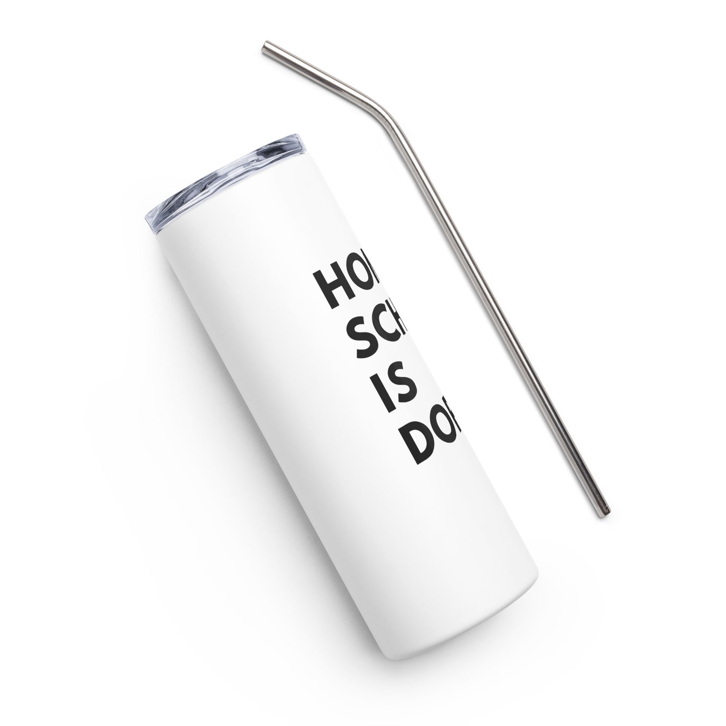 White Stainless Steel Tumbler | Homeschool Is Dope