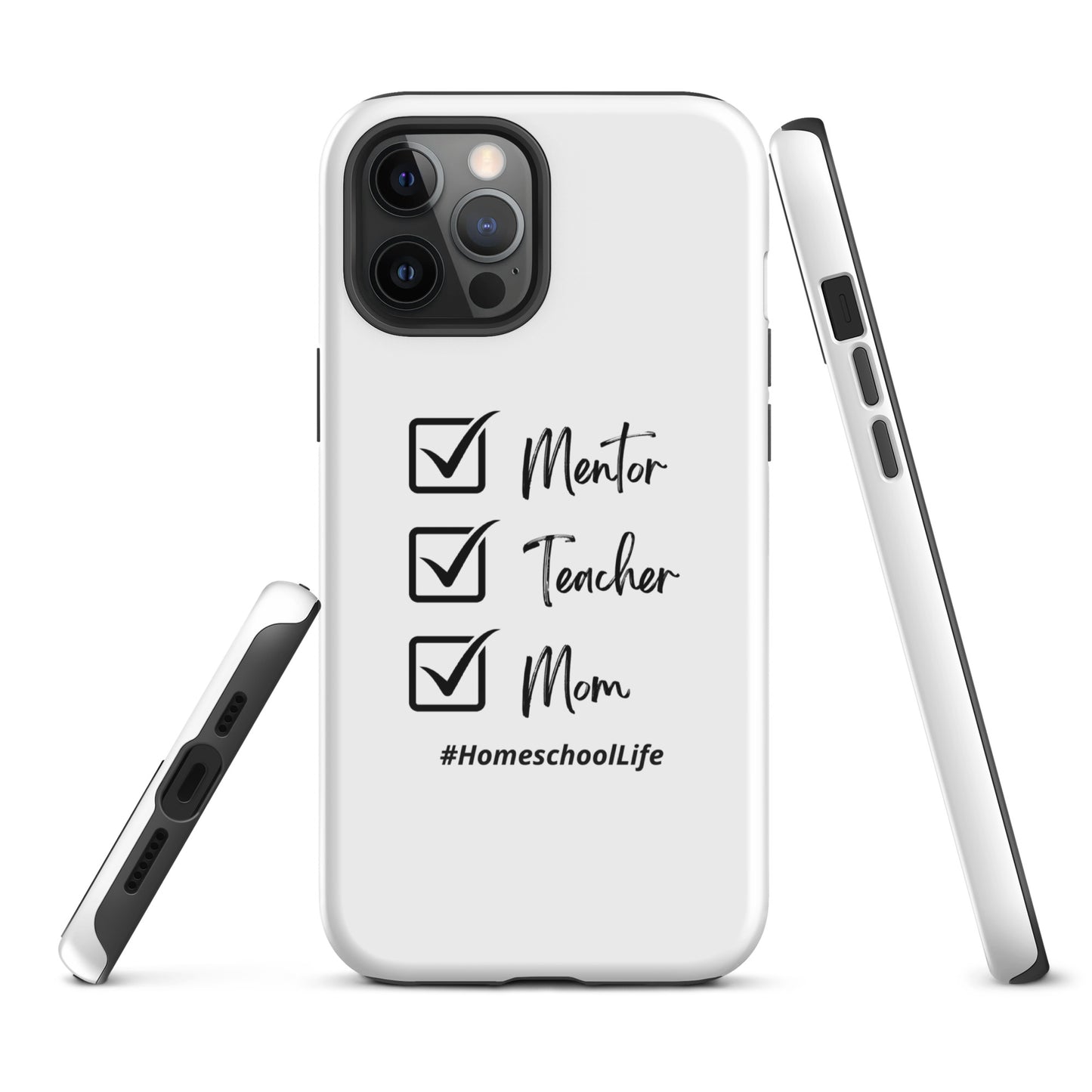 Durable White iPhone® Case | Mentor. Teacher. Mom. Homeschool Life