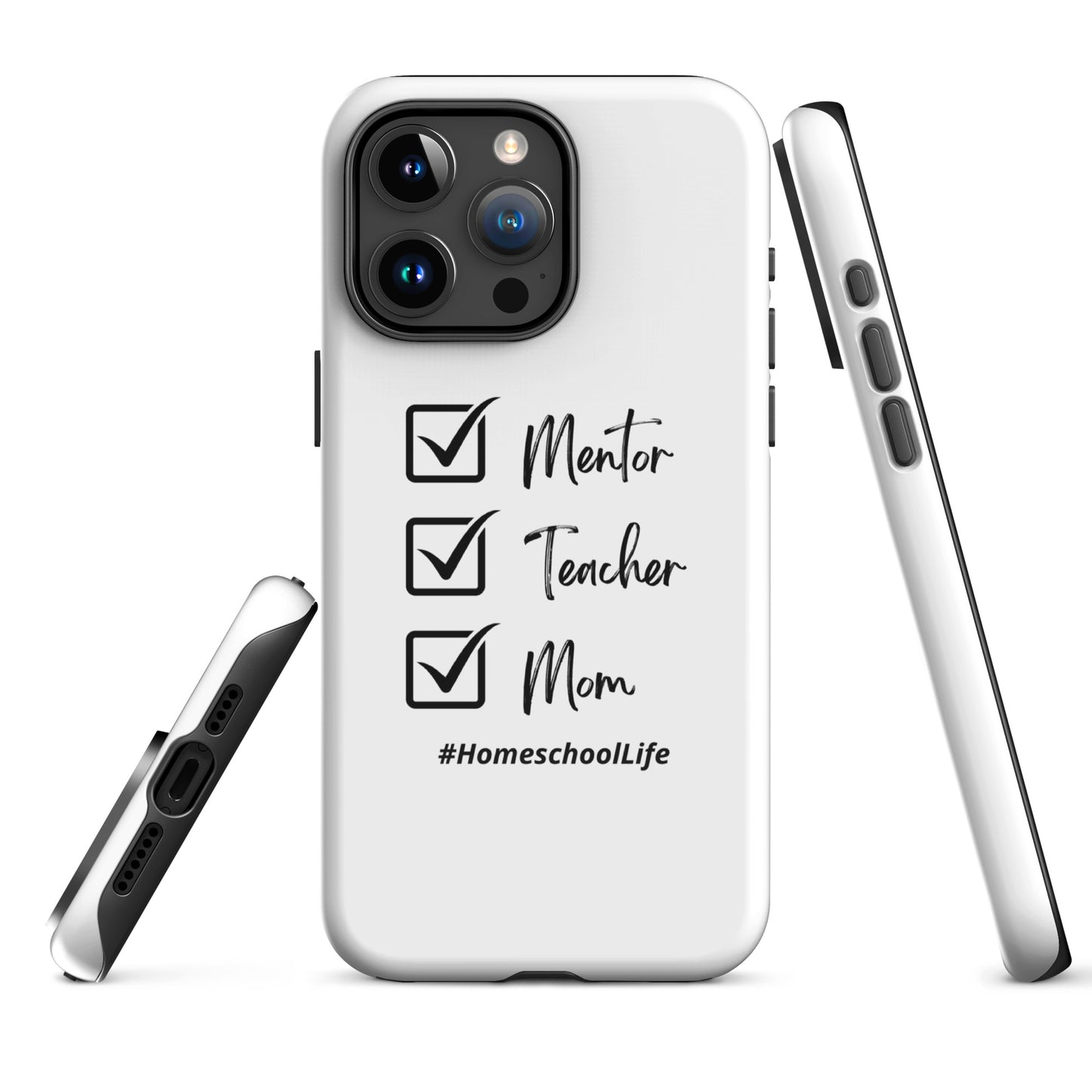 Durable White iPhone® Case | Mentor. Teacher. Mom. Homeschool Life