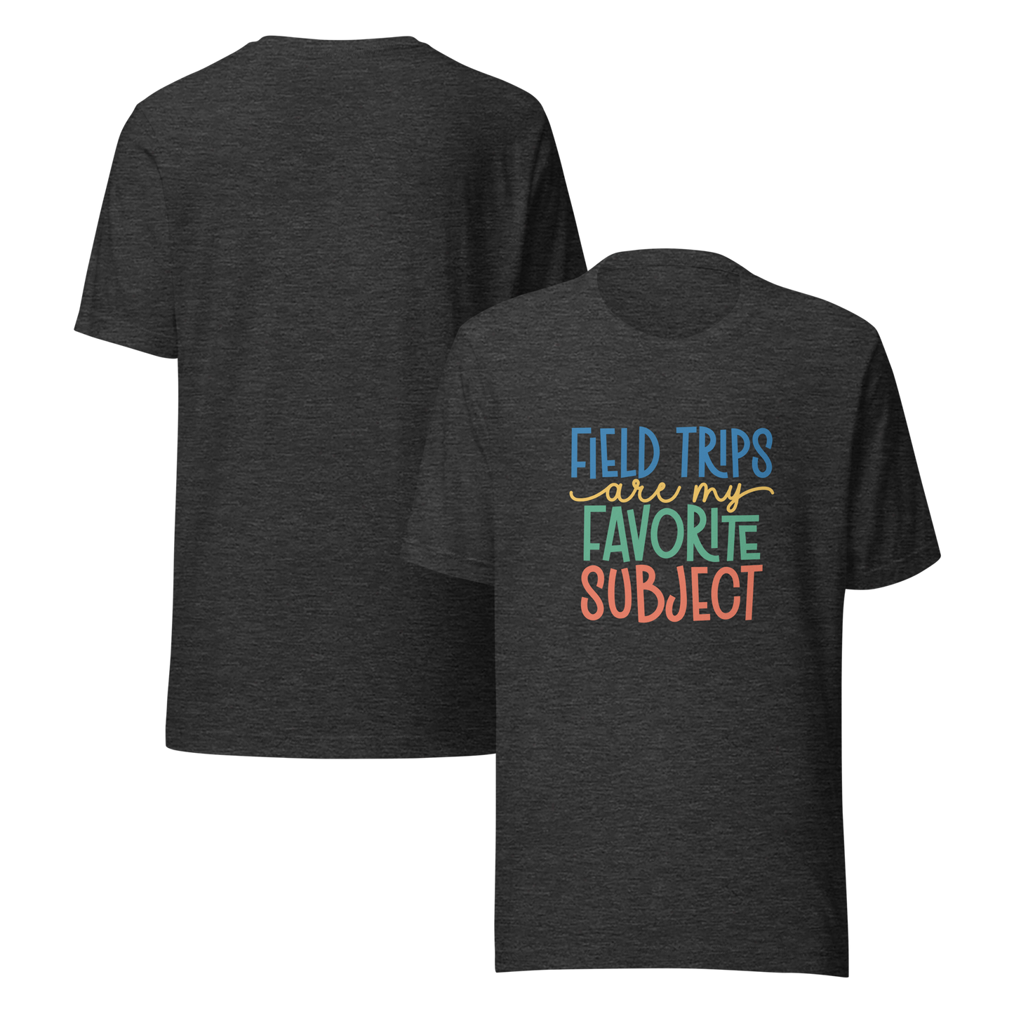Field Trips T-Shirt | Adult Sizes