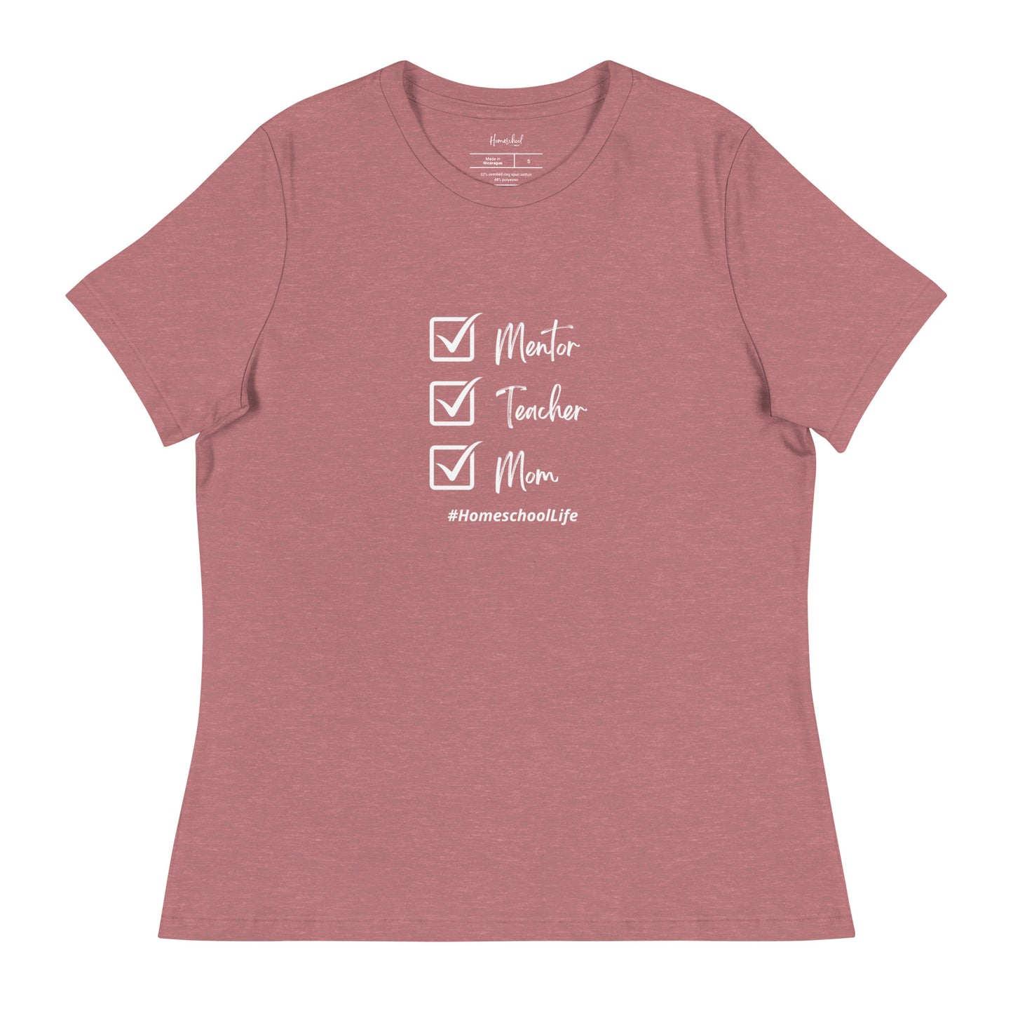 Women's Relaxed T-Shirt | Mentor. Teacher. Mom. Homeschool Life