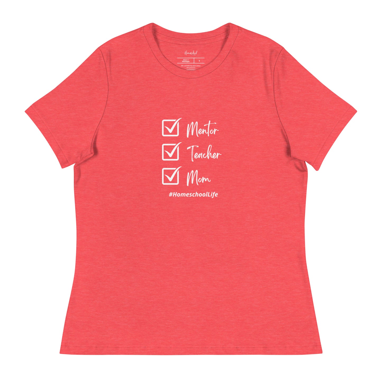 Women's Relaxed T-Shirt | Mentor. Teacher. Mom. Homeschool Life